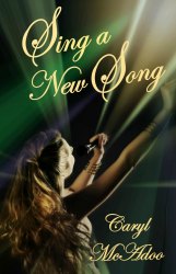 Sing a New Song by Caryl McAdoo