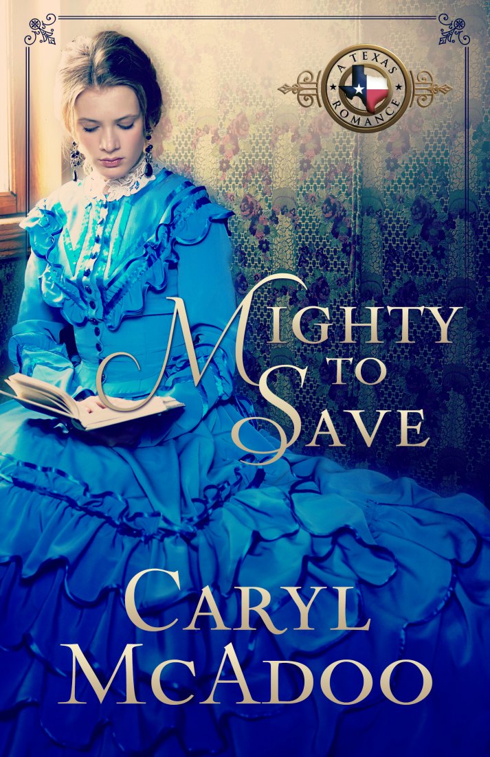 Mighty to Save, book nine in the Texas Romance family saga debuts May 15th! Available for pre-order now.