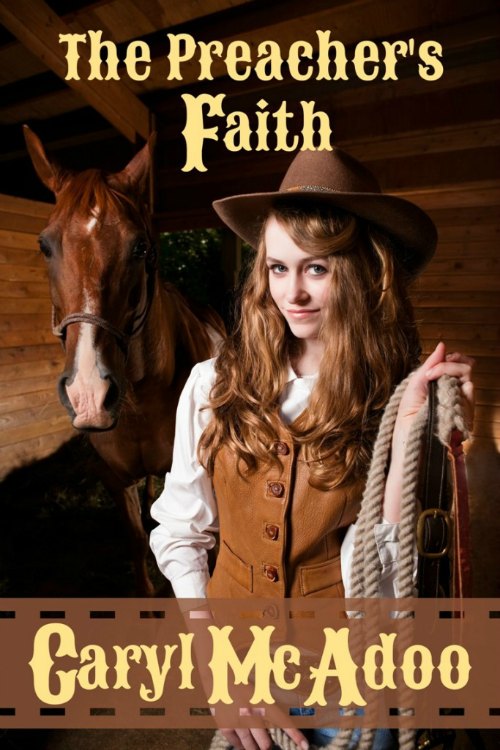 The Preacher's Faith by Caryl McAdoo, a Contemporary Christian Romance Novel from the Red River Romance series