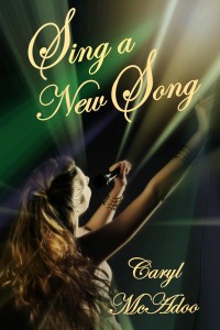 Sng a New Song by Caryl McAdoo, Christian fiction