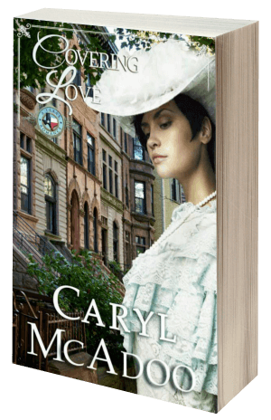 Covering Love by Caryl McAdoo, a historical Christian romance novel from the Texas Romance Family Saga series