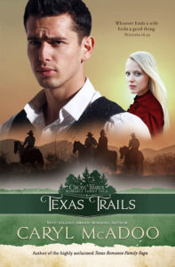 The cover of new release coming March 6th, 2021 book six in the Cross Timbers Romance Family Saga series, TEXAS TRAILS