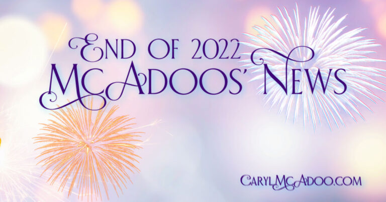 End of 2022 ~ McAdoos’ News! Glory!