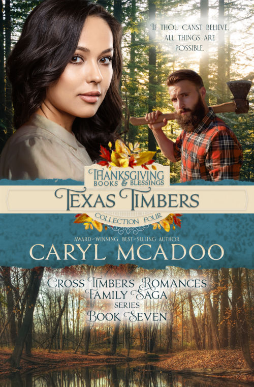 Texas Timbers, book seven, Cross Timbers Romance Family Saga, Historical Christian Fiction