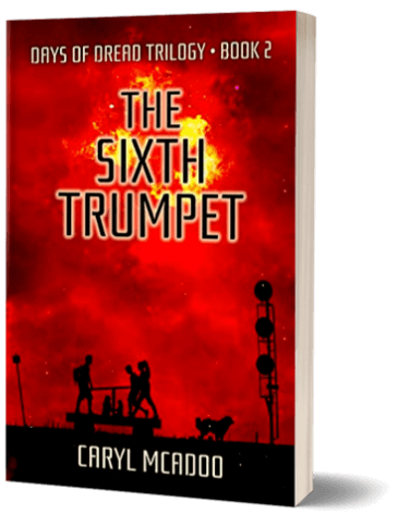 The Sixth Trumpet by Caryl McAdoo